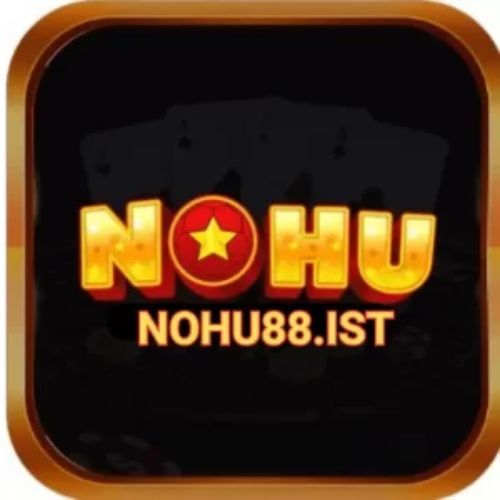 NOHU | NOHU88 TRANG CHỦ CÁ CƯỢC XANH CHÍNH UY TÍN