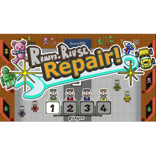 R.R.R.(Remove Reuse Repair)
