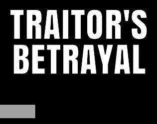 TRAITOR'S BETRAYAL