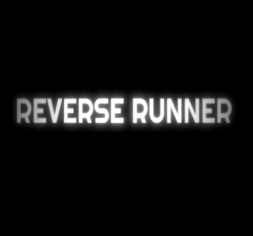 REVERSE RUNNER