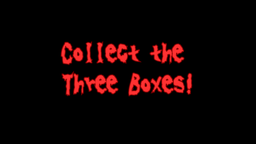 Collect the Three Boxes!