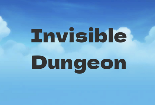 InvisibleDungeon