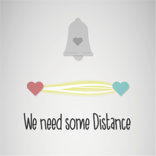 We need some Distance