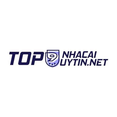 Top 9 nhà cái uy tín