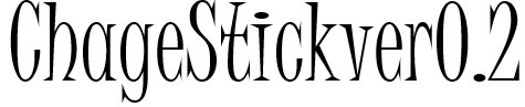 ChageStickver0.2