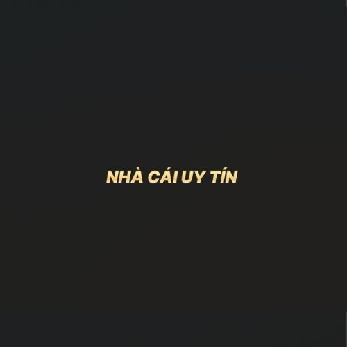 Nhà cái uy tín