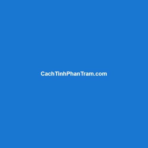 Cách Tính Phần Trăm