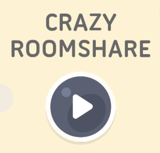CRAZY ROOMSHARE