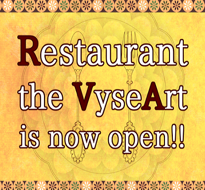 Restaurant the VyseAart is now open!!