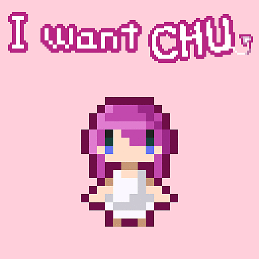 I want CHU