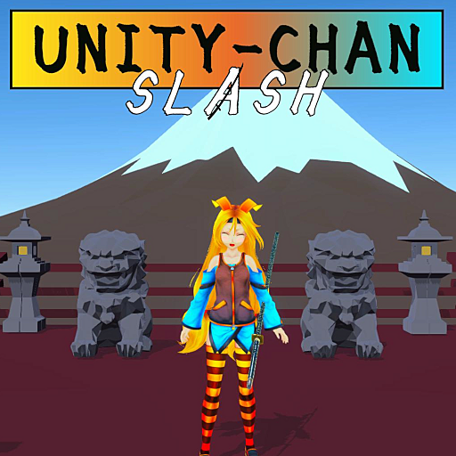 UNITY-CHAN SLASH