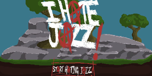 I HATE JAZZ