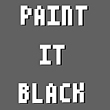 Paint it black