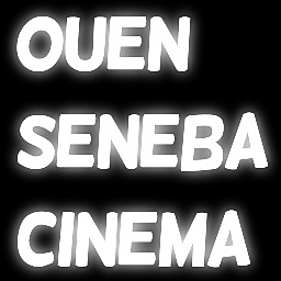 OUEN SENEBA CINEMA