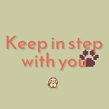 Keep in step with you