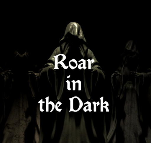 Roar in the Dark