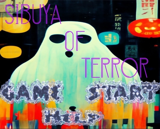 SIBUYA OF TERROR