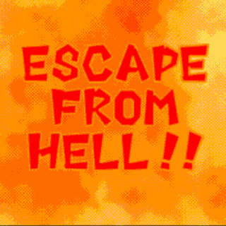 Escape From Hell !!