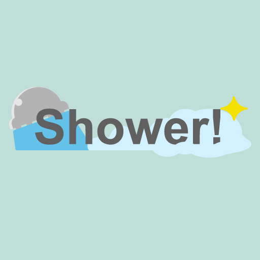 Shower!