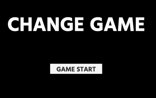 CHANGE GAME