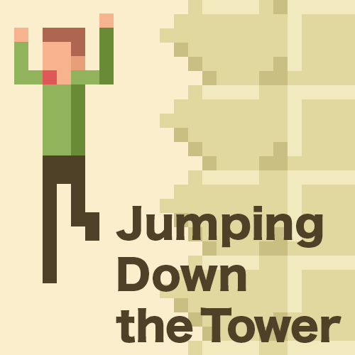 Jumping Down the Tower