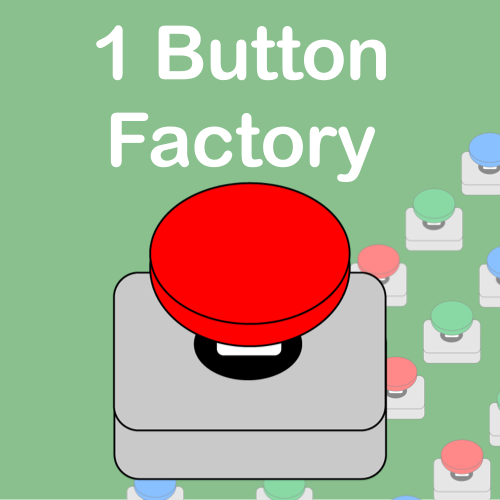 1 Button Factory