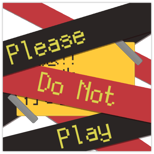 Please Do Not Play