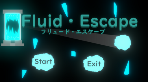 Fluid・Escape