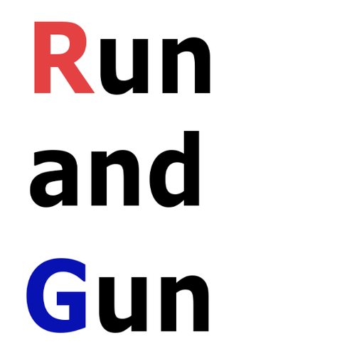 Run and Gun