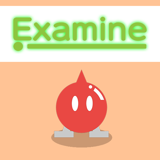 Examine