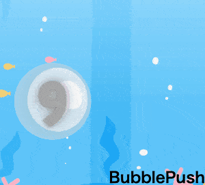 BubblePush