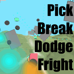 PickBreakDodge Fright