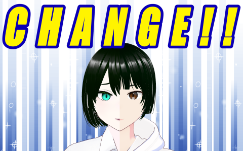 CHANGE！！