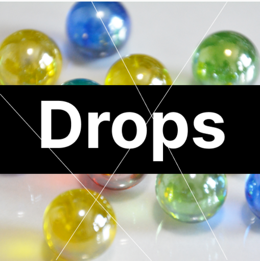 Drops