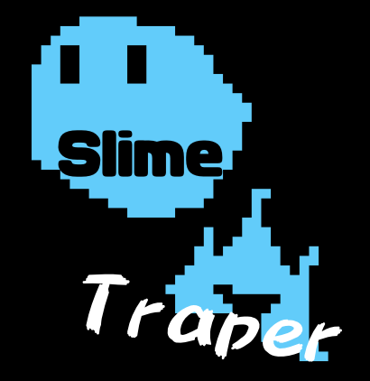 SlimeTraper