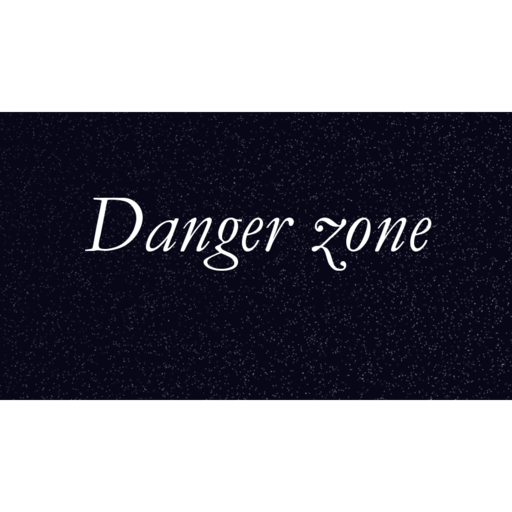 danger zone