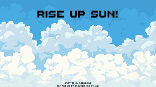 RISE UP SUN! 